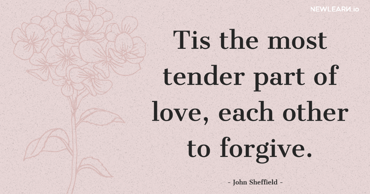 Newlearn_io's tweet photo. Tis the most tender part of love, each other to forgive. - John Sheffield
#newlearn #quote #forgiveness #love #lovequote #letsforgive #loveeachother #johnsheffield #tenderness #happyteaching #teaching #teachershelpteachers #teachersfolloweachers #iteach #iteachtoo #edtalk #edchat https://t.co/CnGE42BlvL