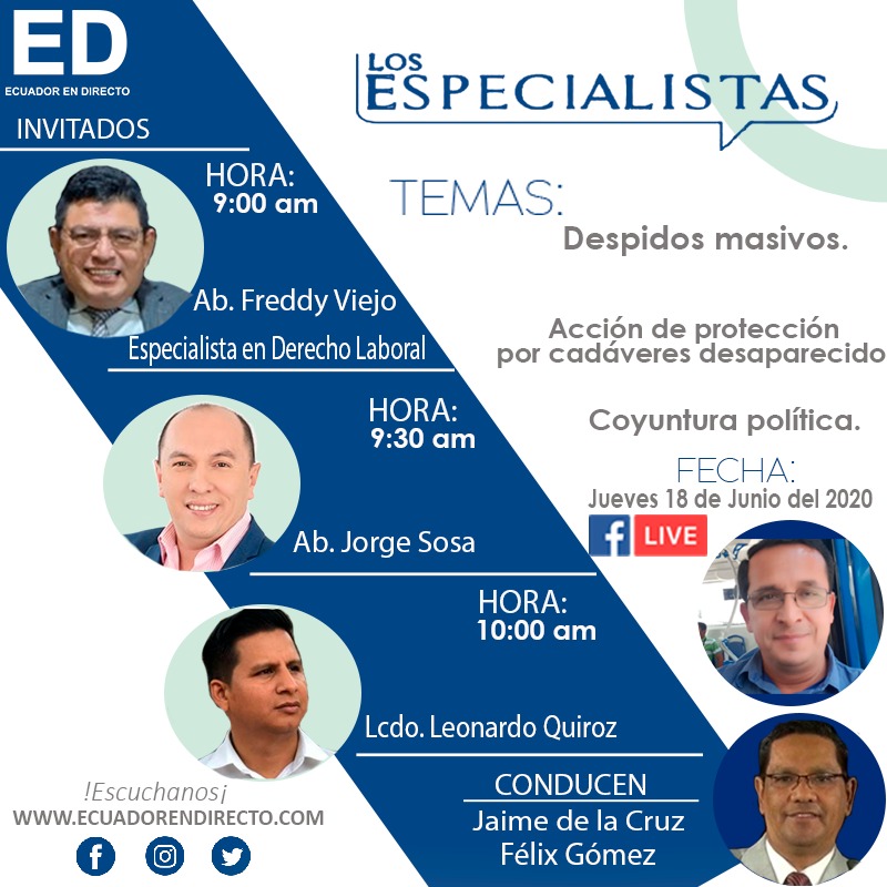 EcEnDirecto's tweet photo. Este jueves 9h00 am, en #LosEspecialistas, estos son nuestros invitados, @fredduvi hablaremos sobre despidos masivos, 9h30 @JorgeSosaMeza acción de Protección por cadáveres desaparecidos y @LeonardoQuirozL coyuntura política..siganos por Instagram y Facebook Live @EcuadorDirecto https://t.co/H01JmmPrgd