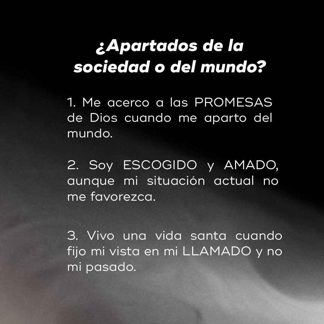 ¿Apartados de la sociedad o del mundo? 🤔
⠀
Busquemos acercarnos a sus promesas, recordemos que somos escogidos y amados aunque a veces sintamos que el mundo se nos cae encima 😅  El Señor nos da fuerza en momentos de debilidad 💪🏻
Recordemos Filipenses 3:13-14 🔥