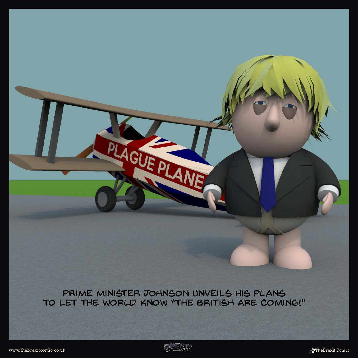 TheBrexitComic's tweet photo. Prime Minister Johnson unveils his plans to let the world know “The British are Coming!" https://t.co/lkTh4t4tIB