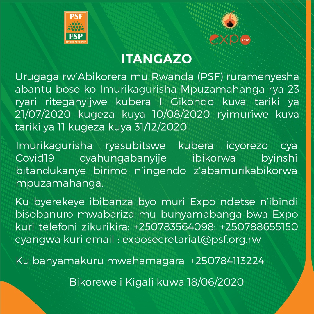 #JUST IN: The 23rd Rwanda International Trade Fair 2020 that was scheduled to take place from 21st July has been postponed. #RwOT