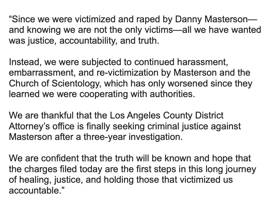4. Statement from the women who have accused Danny Masterson of rape sent by their attorney. I can't stress enough how much these women have been through over the past two decades, Scientology has tried to destroy them.