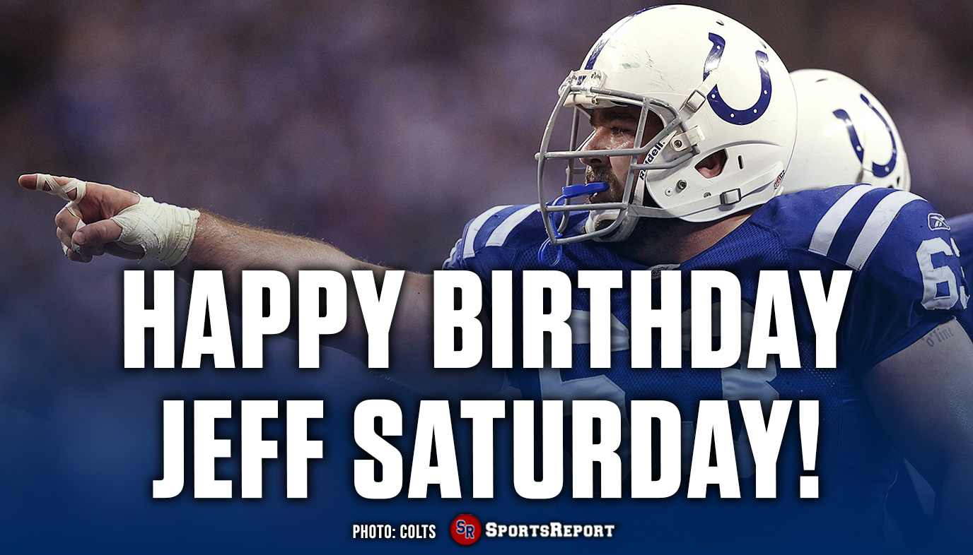  Fans, let\s wish legend Jeff Saturday a Happy Birthday! GO COLTS!! 