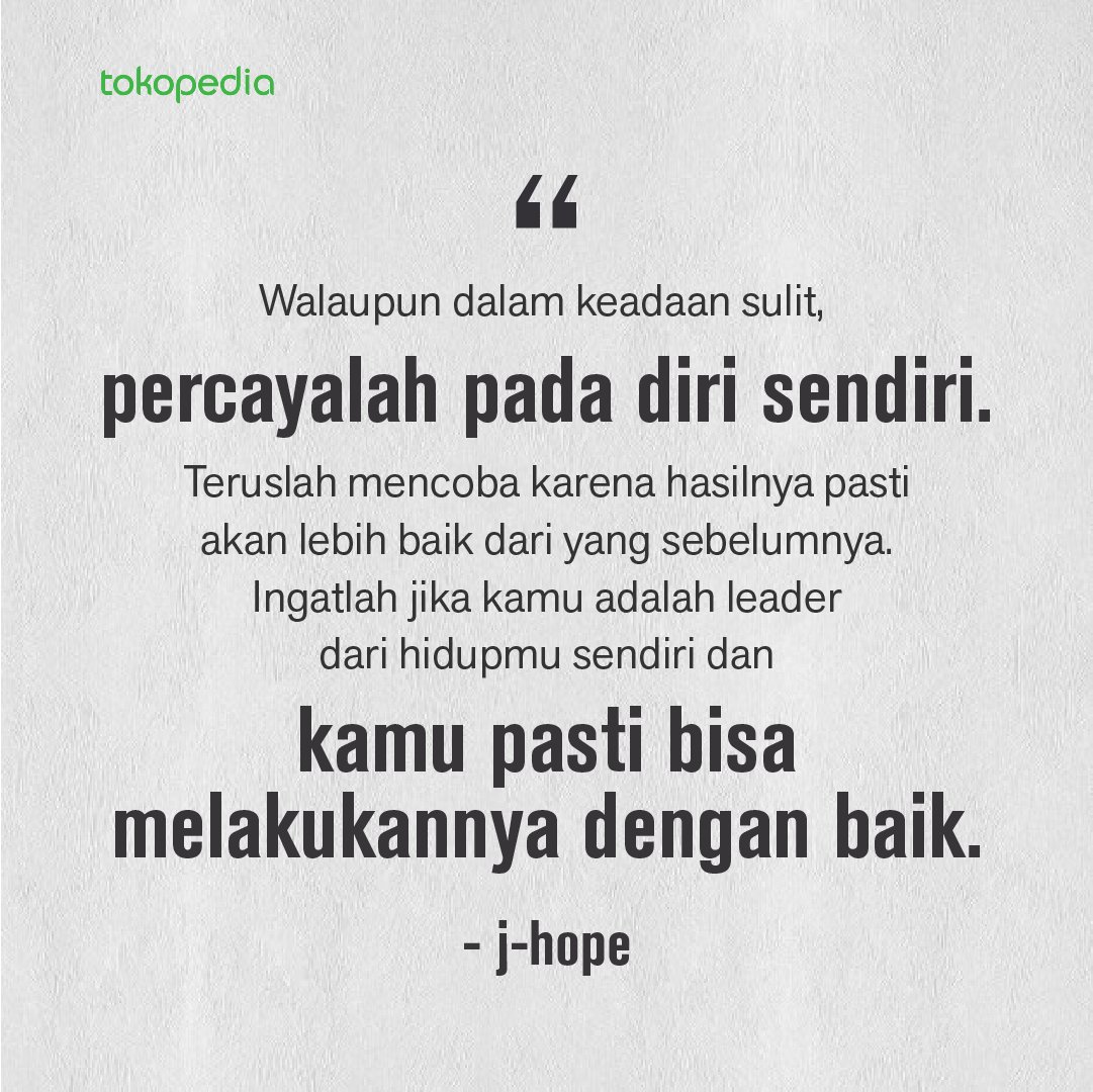 Tokopedia On Twitter Banyak Cerita Dan Kata Kata Positif Yang Bisa Kamu Terapkan Lho Tokopediaxbts Https T Co Kemjbx3rsa Twitter