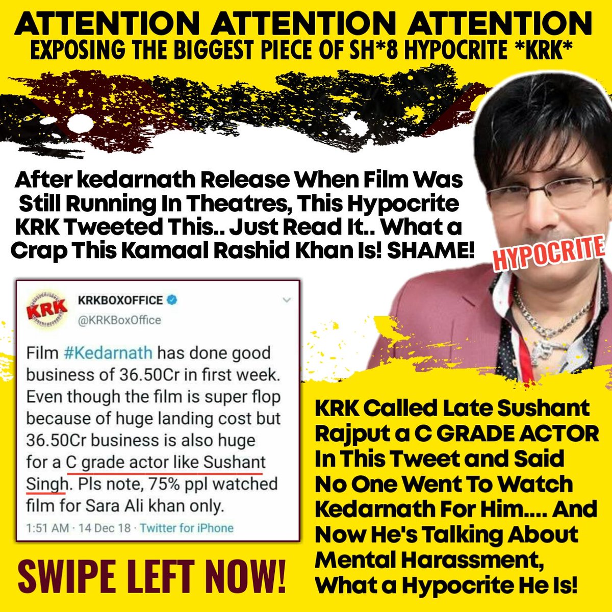 EXPOSING KRK - 2After SSR's Movie Kedarnath Released, This Hypocrite  @kamaalrkhan Tweeted That No One Went To Watch The Movie For Sushant and Called Him a C Grade Actor!WHAT A BULLY and WHAT A SHAME!  #FakeKRKRealCulpritOfSushant