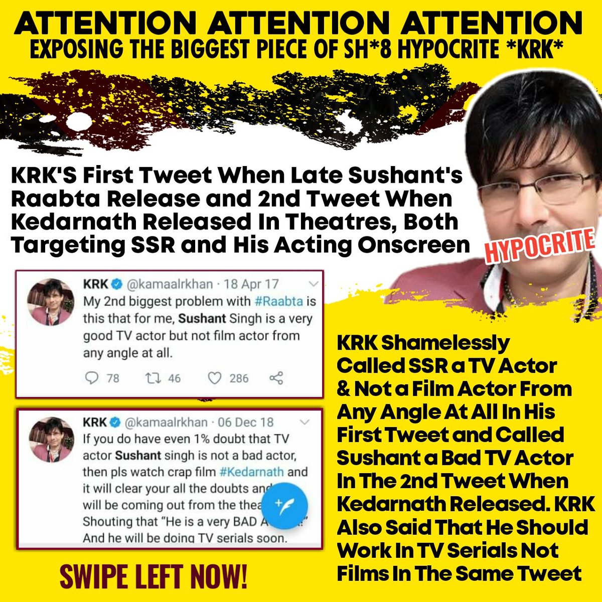 EXPOSING KRK - 4First Tweet In The Pic Is From Raabta Film Release Time Where KRK Called Sushant Not a Bollywood Actor From Any Angle!2nd Tweet From Kedarnath Time Where  @kamaalrkhan Said Sushant Should Not Work In Films, He Is a TV Actor! #FakeKRKRealCulpritOfSushant