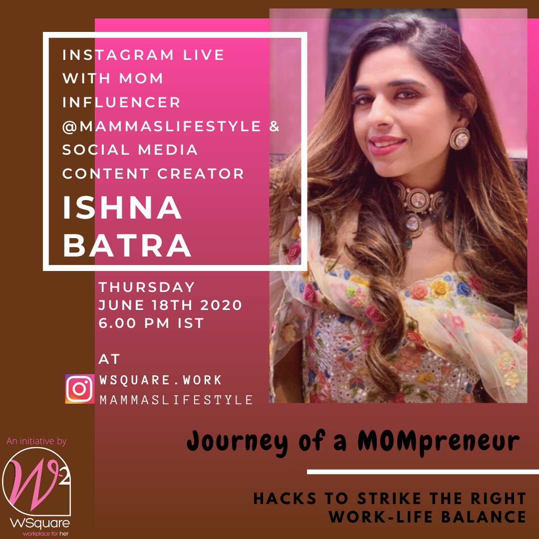 wsquare_work's tweet photo. Join us on 18th June, Thursday, at pm for an Instagram Live with Ms. Ishna Batra (@mammaslifestyle), a Social media content creator, Influencer, and a Super Mom with over 46K followers on Instagram. 

#Motherhood #Lifestyle #Fashion #Contentcreator #WSquare #Workplaceforher https://t.co/ZzrydzWFow