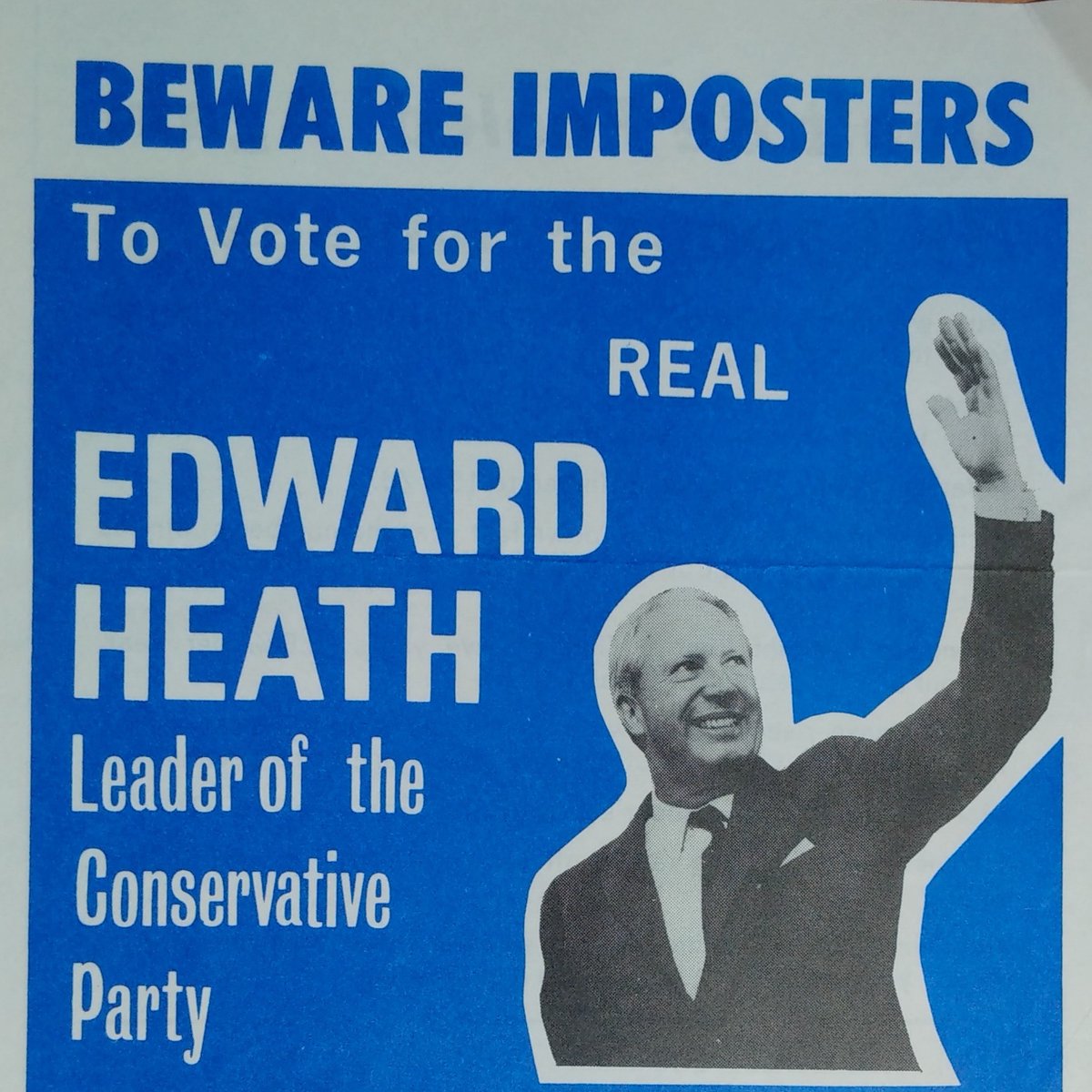 Labour even claimed that Ted Heath might lose his seat (due to his small majority and the impact of an independent candidate called Ted Heath)