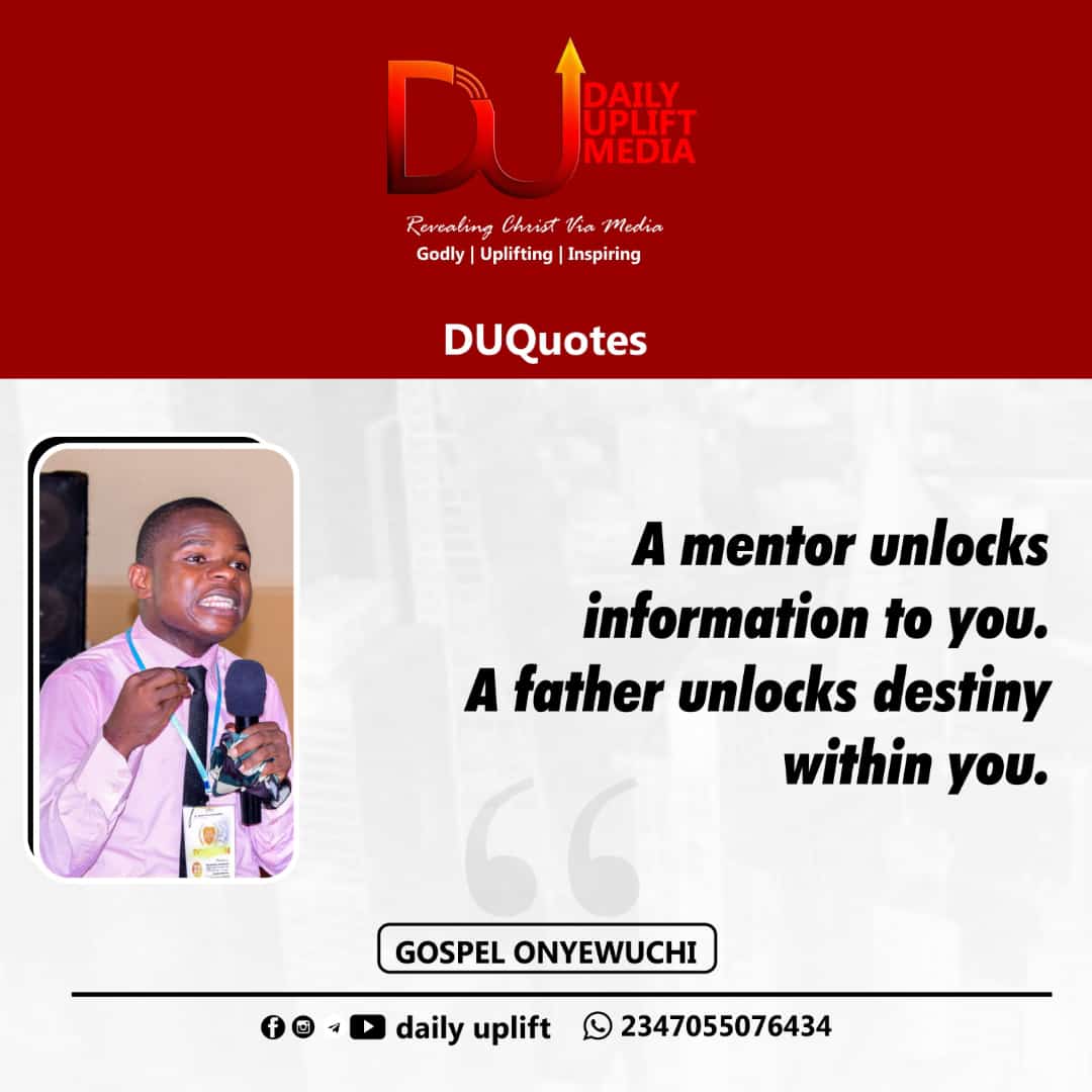 gospel_ony's tweet photo. "A mentor unlocks information to you, A father unlocks destiny within you"
- Gospel Onyewuchi
#DUQuotes
#DailyUplift https://t.co/vzEQoe8AZF