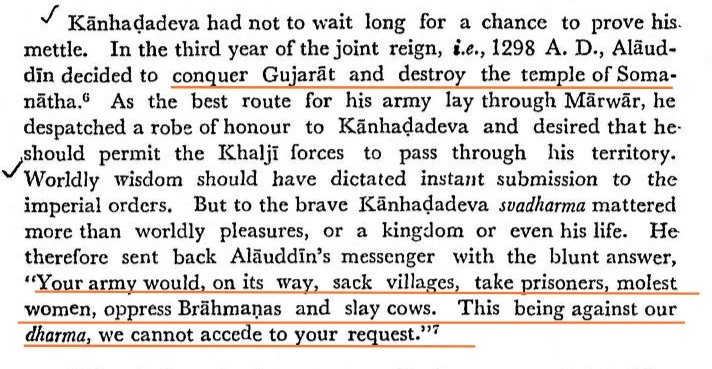 *1298 AD*Alāuddin khilji decided to Conquer Gujrat and destroy temple of 𝘚𝘰𝘮𝘯𝘢𝘵𝘩.He asked kanhadadeva to allow him.Kanhadadeva replied: "You'll Sack villages, kill cows, molest women & Brāhmaṇs. This is against Dharma. I CAN NOT allow."