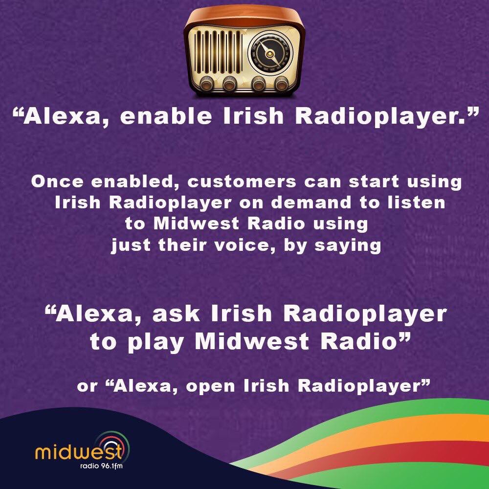 Mid West Radio on Twitter: "⚠️2 steps to get Midwest Radio on Alexa in  England. ⚠️1: "Alexa enable Irish Radio Player" ⚠️2: "Alexa play Midwest  Radio" Don't forget you can also listen