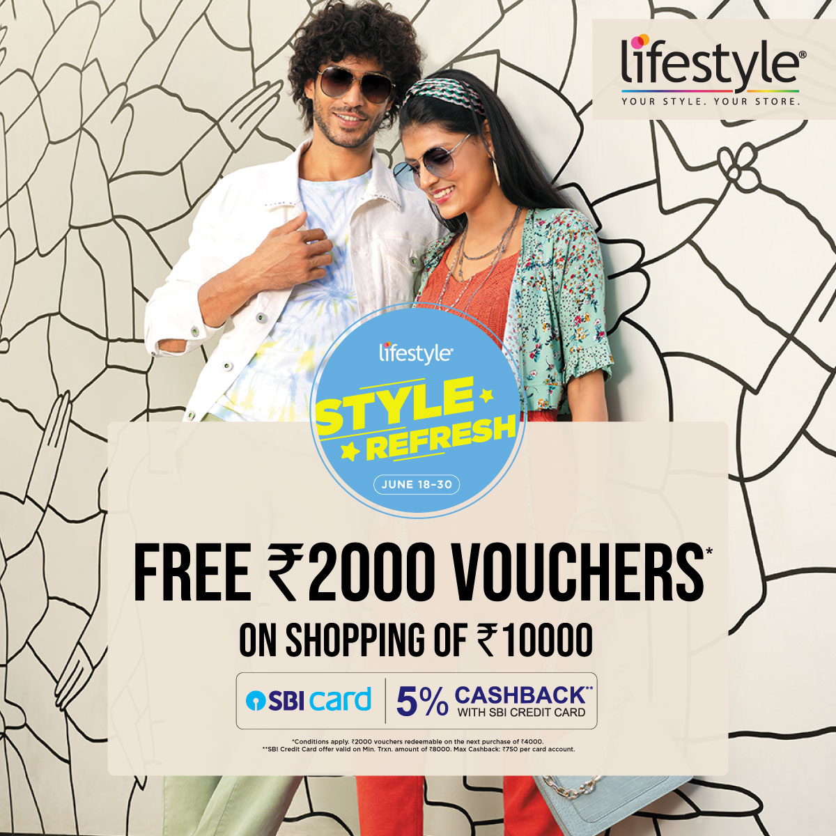 Lifestyle presents #StyleRefresh – avail amazing offers on top trends in-stores from June 18-30th.
Shop for Rs.7000 get Rs.1000 Voucher redeemable on next purchase of Rs.4000.
Shop for Rs.10,000 get 2 vouchers of Rs.1000, redeemable on next purchase of Rs.4000 each. T&C Apply.