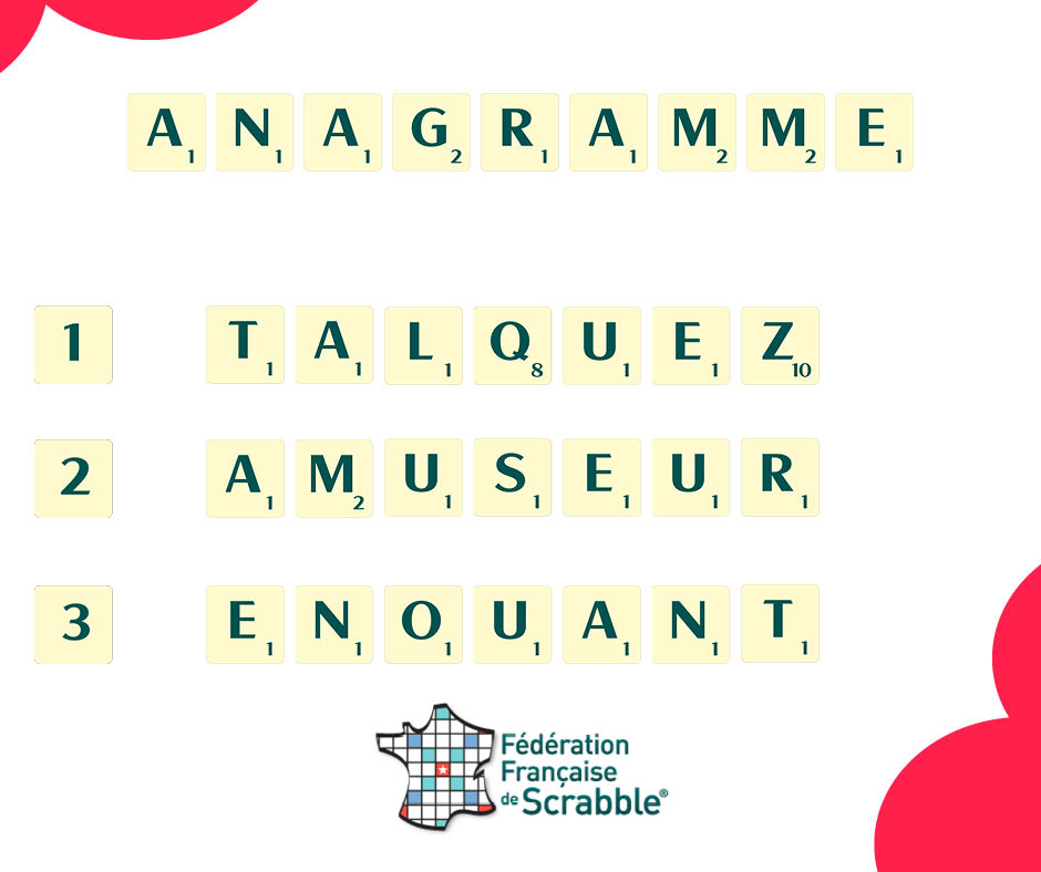 FFScrabble's tweet image. Quelle est l'anagramme de chacun des mots suivants ? Inscrivez votre solution en commentaire ! 🙂
