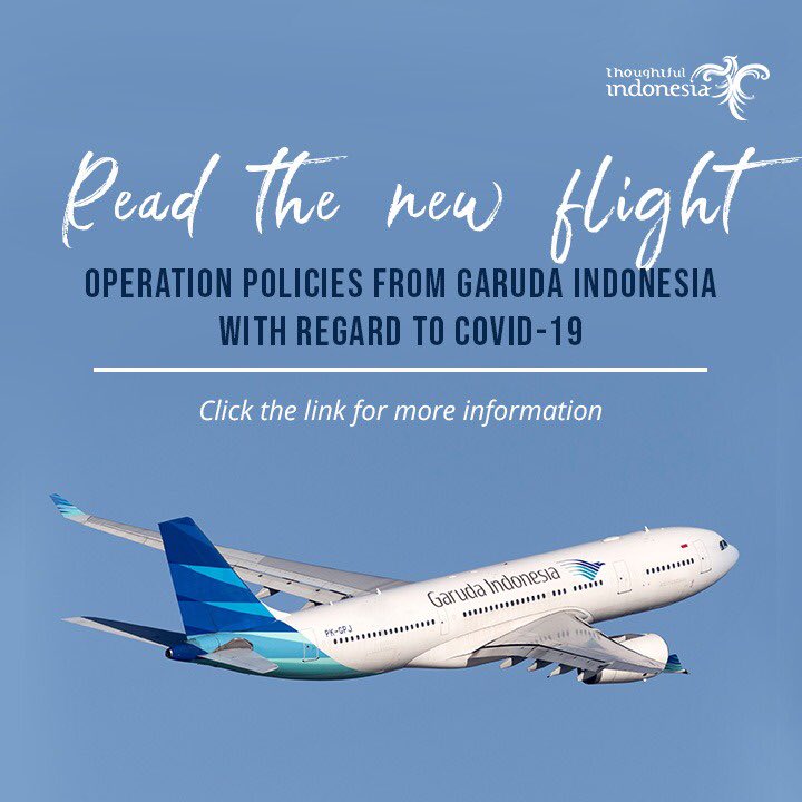wonderfulid's tweet photo. Read the new flight operations policies from Garuda Indonesia with regard to COVID-19. https://t.co/pWguQAHi3o
#StatatHome #TravelTomorrow #WonderfulIndonesia #ThoughtfulIndonesia https://t.co/oedDkV6431