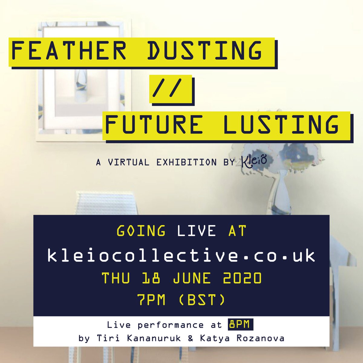 kleiocollective's tweet photo. FEATHER DUSTING/FUTURE LUSTING, an online exhibition by Kleió, launches TONIGHT at 7pm at https://t.co/Qo0Mh2gTv4. Work by 30+ artists, writers, theatre-makers &amp; creative practitioners from across 5 continents. 

💥 Live AV performance by #TiriKananuruk &amp; #KatyaRosanova at 8pm 💥 https://t.co/q4STwmcinr