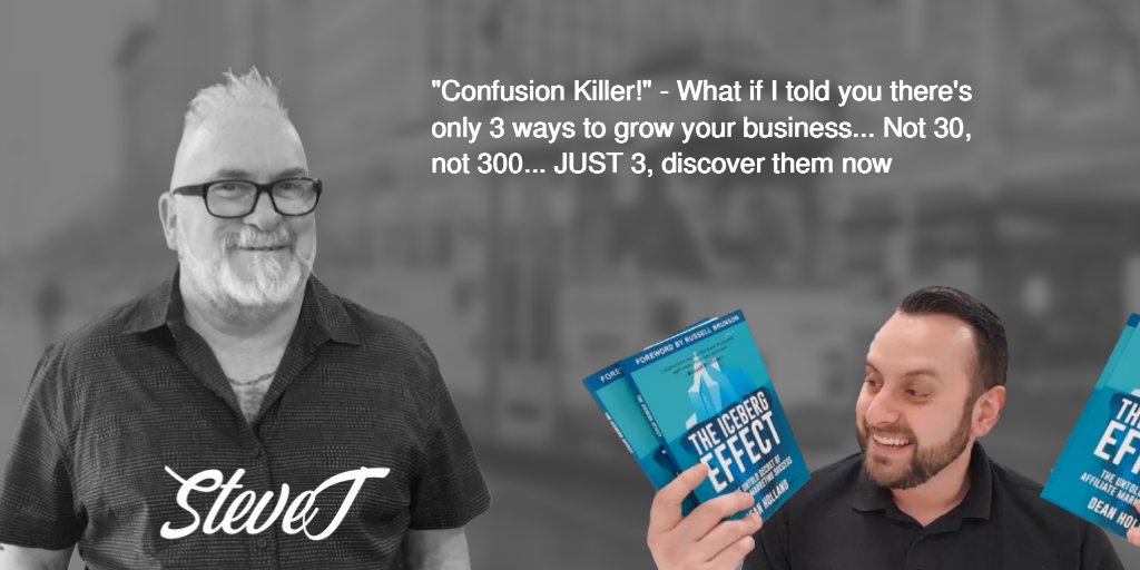 SteveTurner50's tweet photo. "Confusion Killer!" - What if I told you there are only 3 ways to grow your business... Not 30, not 300... JUST 3, discover them now. https://t.co/hGsS071uKB #affiliatemarketing #icebergeffect #makemoneyonline https://t.co/oCXbjhg7S2