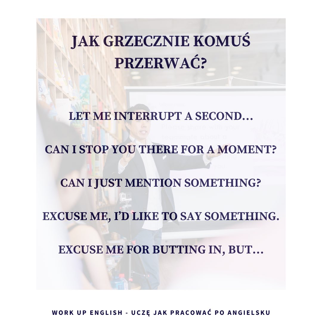 poprostuolga's tweet image. Jak grzecznie komuś przerwać po angielsku? #interrupt 👌🖌🖍