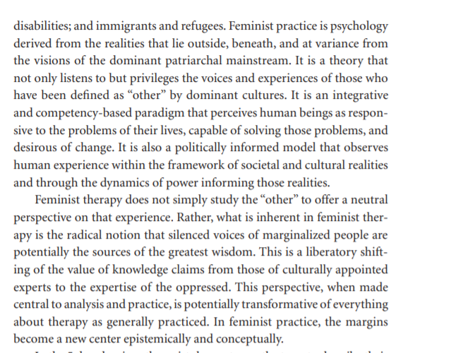 Psychiatry is not some sort of 1940's style electroshock business but a discipline with tons of people trying to challenge the way we look at mental illness and society.  https://www.apa.org/pubs/books/Feminist-Therapy-Chapter-1-Sample.pdf