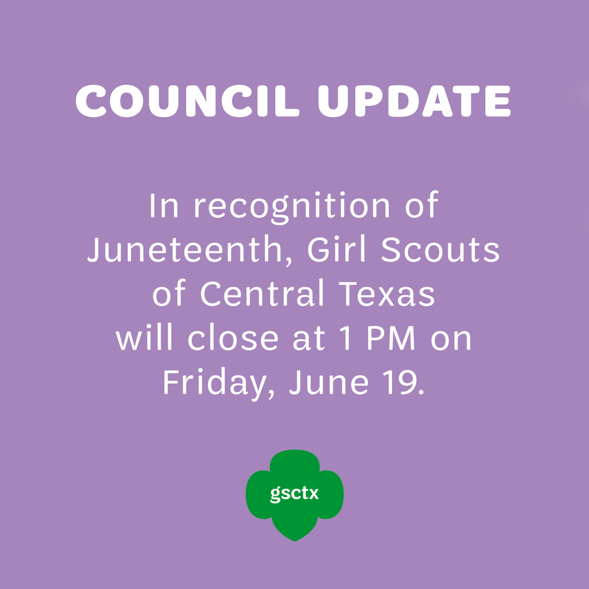 GSCTXcouncil's tweet photo. 📣 #GSCTX Customer Care and staff will be offline after 1 PM tomorrow. Have a safe weekend of #Juneteenth celebrations! 💚 https://t.co/iurSiGJ0TE