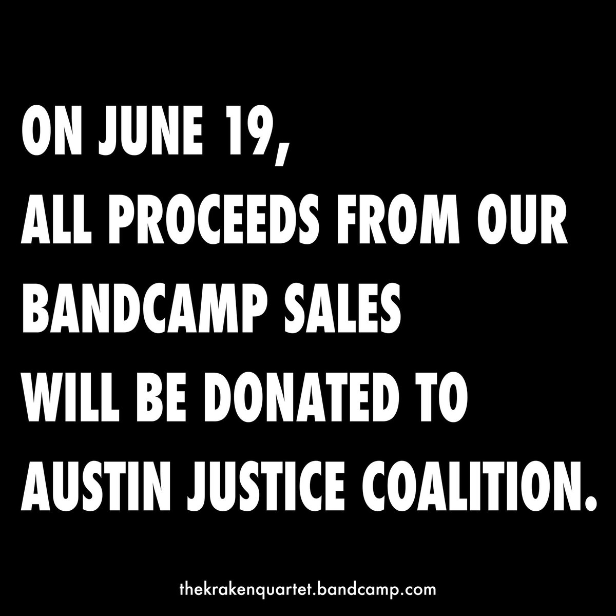 On June 19, all proceeds from our <a href="/Bandcamp/">bandcamp</a> sales will be donated to @AustinJusticeCoalition. Additionally, Bandcamp will be donating their share to <a href="/naacp_ldf/">Legal Defense Fund</a>.
#blacklivesmatter
thekrakenquartet.bandcamp.com