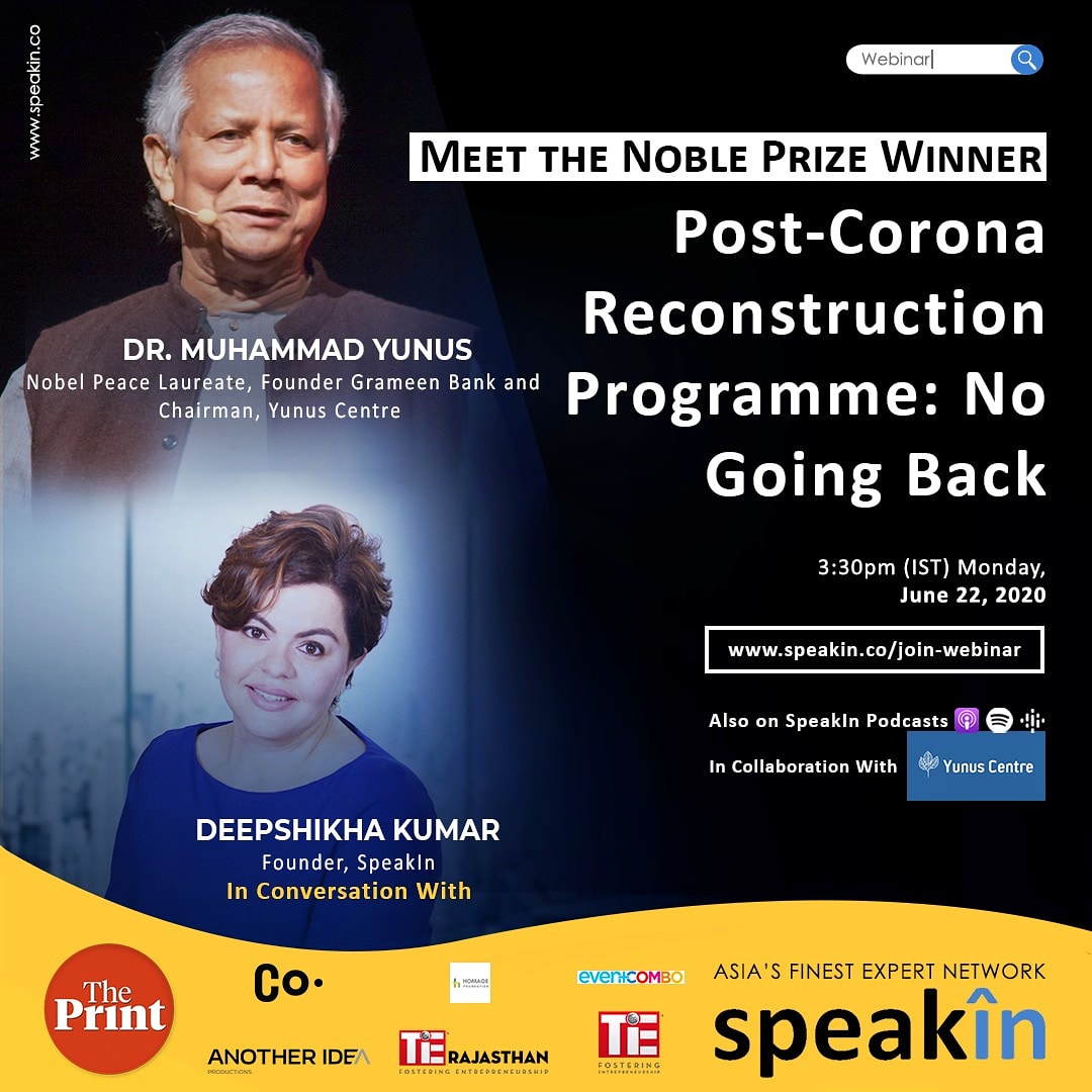 YourSpeakIn's tweet photo. Post-Corona Reconstruction Programme: No Going Back.
Meetย Ms. Deepshikha Kumar Anand, Founder, SpeakIn with Dr. Muhammad Yunus, Nobel Peace Laureate, Founder, Grameen Bank and Chairman, @Yunus_Centre Onย 22 June, link- https://t.co/hAaYt9B3P4 #postcorona #reconstructionprogramme https://t.co/0aqQgsxyhc