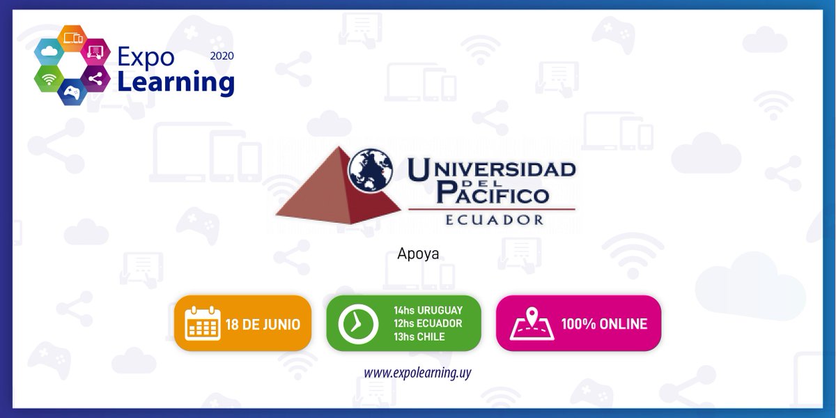 ExpoLearningUY's tweet photo. Agradecemos el apoyo y colaboración de la @UPacifico_EC en la #ExpoLearningUY 2020, en su séptima edición, 100% online. Los esperamos hoy! Inscripciones en: https://t.co/McsVCC15v2 https://t.co/lMtcCjsBzS