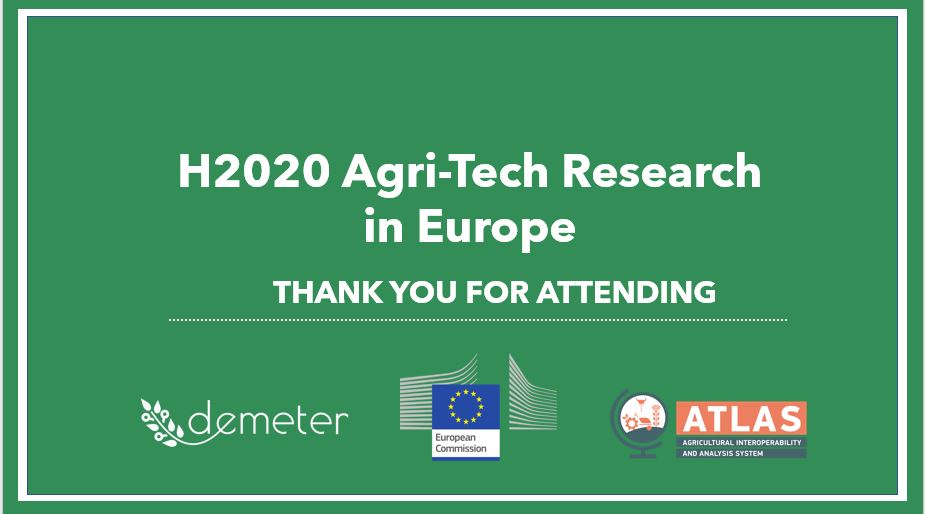 H2020DEMETER's tweet photo. Thank you to everyone who attended and presented at the @H2020DEMETER and @ATLAS_h2020 webinar today. We hope you found the session informative.
We will be sending the presentations and recording to all attendees. Please get in touch with any questions.
#EUagritech #agtech #EU https://t.co/nJfk76UKQ0
