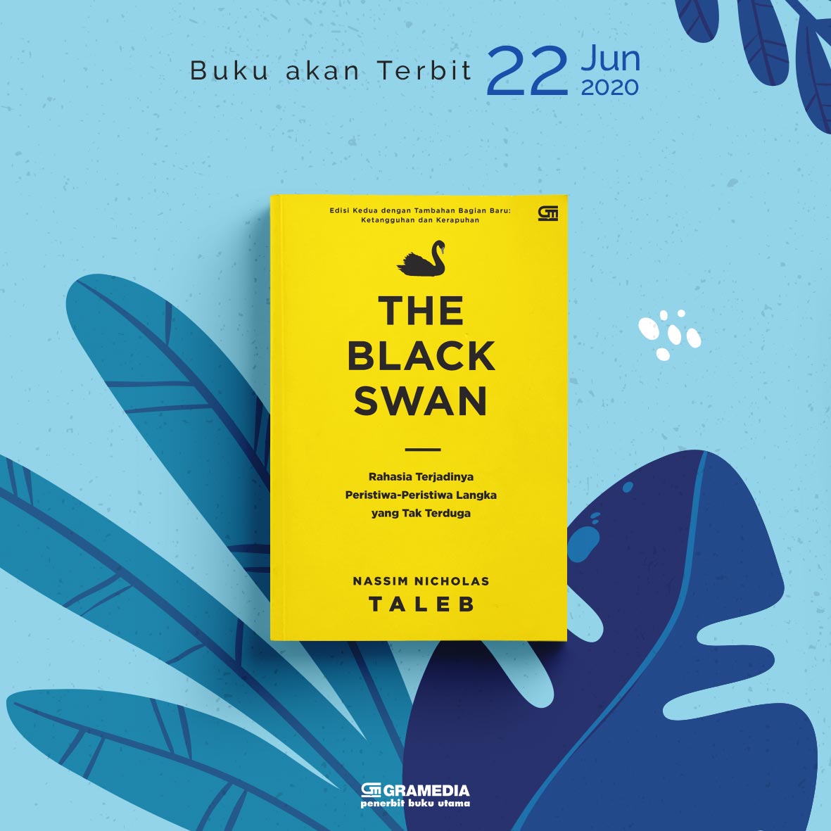 bukugpu's tweet photo. #UpcomingBooksGPU Buku ini tentang Black Swan: peristiwa acak yang mendasari hidup kita, dari munculnya buku-buku bestseller hingga bencana dunia. Peristiwa tersebut sangat berdampak untuk kita, penasaran? Kita tunggu 22 Juni! #bukugpu https://t.co/SEwfOSh4nc