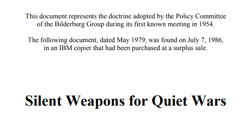 I FIRST DISCOVERED SILENT WEAPON FOR QUIET WARS 22 YEARS AGOI WAS HORRIFIED, DISGUSTED, IRATEBUT IT WAS NOT SAFE TO SPEAK ABOUT SUCH THINGS PUBLICLYTHIS WAS MY TRUE WAKE UP CALLTHIS PROVES IN NO UNCERTAIN TERMS HOW SOCIETY WAS WEAPONIZED AGAINST US http://www.stopthecrime.net/docs/SILENT%20WEAPONS%20for%20QUIET%20WARS.pdf