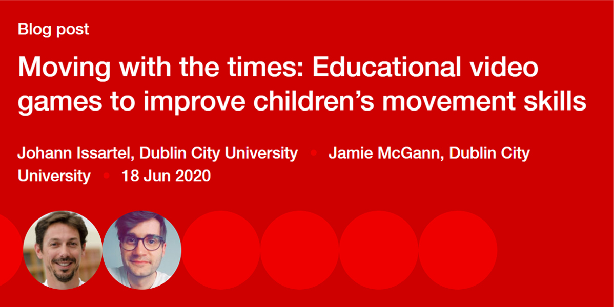 BERANews's tweet photo. In a BERA Blog, @Johann80Johann & @mcgannjamie @dcu_shhp @AdaptCentre discuss new research in @BJETEds on a suite of educational videogames that develop children's movement skills by allowing them to control gameplay through physical activities.
See https://t.co/7c1YOehksY https://t.co/FkpWDXTvBO