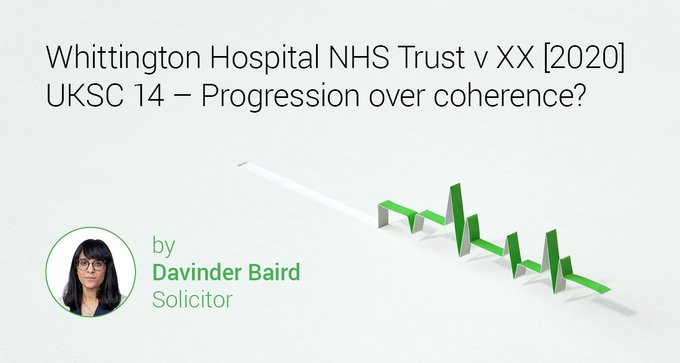 Whittington Hospital NHS Trust v XX [2020] UKSC 14 – Progression over coherence? ow.ly/VmCV50AaiOV