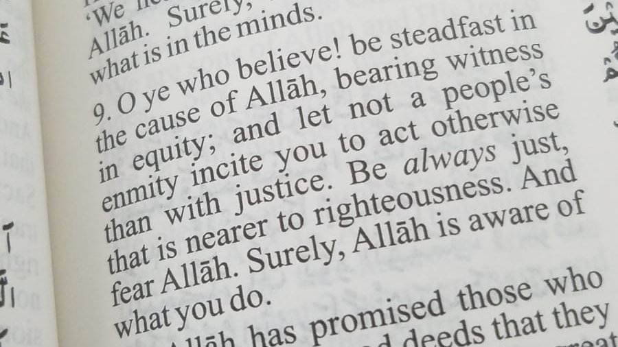 Farukh Ahmed Arshad Moreover God States And Let Not A People S Enmity Incite You To Act Otherwise Than With Justice Be Always Just That Is Nearer To Righteousness Chapter 5