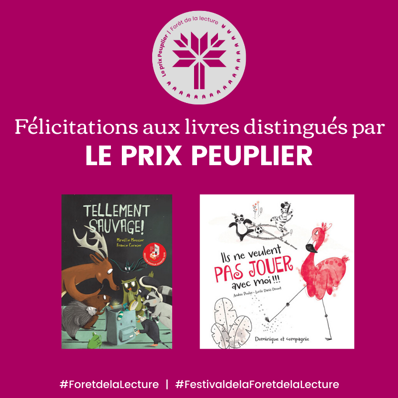 Félicitations aux livres distingués par le Prix Peuplier : Tellement sauvage! par <a href="/messier_et_cie/">Mireille Messier</a>, Illustré par France Cormier et Ils ne veulent pas jouer avec moi!!! par @AndreePoulin10,  Illustré par <a href="/LucileDanis/">Lucile Danis Drouot</a>! <a href="/Dominiqueetcie/">Dominique et cie</a> #Foretdelalecture #FestivaldelaForetdelaLecture