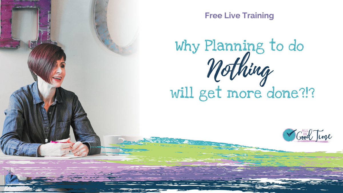 AllinGoodTimeUK's tweet photo. Join me for free live training over in the Purposeful #Productivity Posse on Thursday 25th June at 2pm! I'll be talking about why planning to do nothing will actually allow you to get more done!! Join the group here: https://t.co/0pmj2iE0Gv https://t.co/MyRBE8bPbN