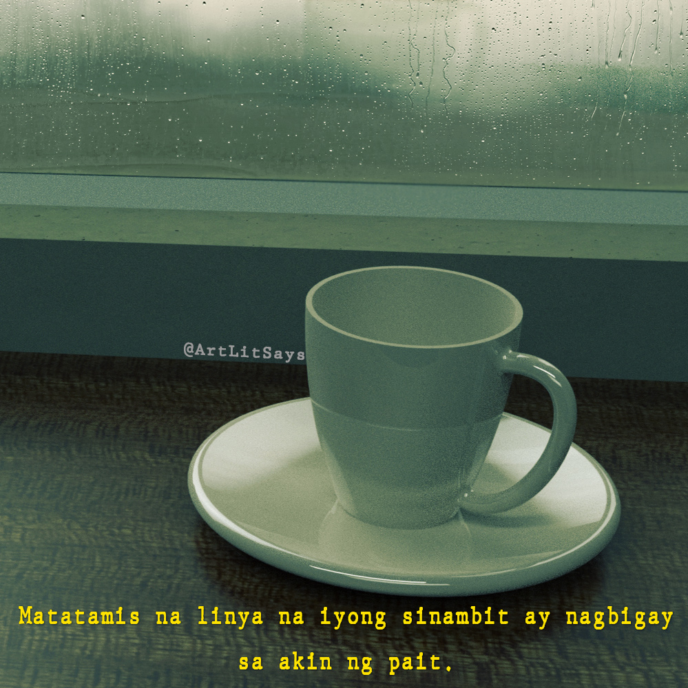 ArtLitSays's tweet photo. Ngayon, alam mo na ang lasa ng kasinungalingan dahil pinatikim ka na nito. Kaya ngayon, alam mo na rin ang dapat tanggapin sa hindi.
#BagongTula16
#Artlitsays
#Friday
#Timpla https://t.co/ykWMFUjGui