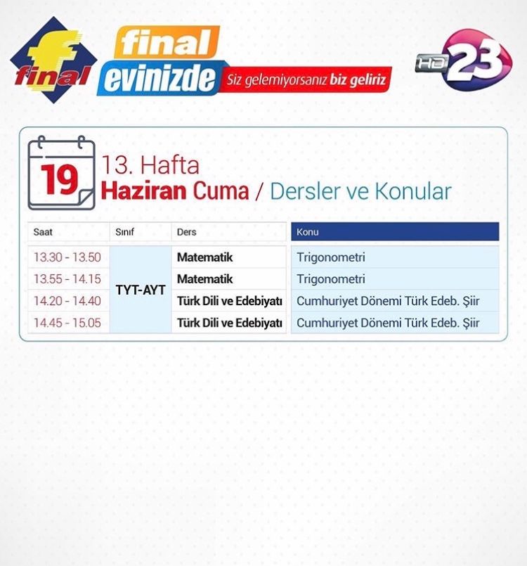 FinalEvinizde's tweet photo. 19 Haziran Cuma Ders Programı 📌⠀
⠀⠀⠀⠀
Derslerimizi Kanal 23 televizyonundan ve gün içerisinde https://t.co/BWlKs63a9D kanalından takip edebilirsiniz. 📢⠀⠀⠀⠀
⠀⠀⠀⠀
#FinalEvinizde #FinalYayınları #FinalOkulları #UzaktanEğitim #UzaktanEğitimProgramı #Kanal23 https://t.co/NonRIkqCPN