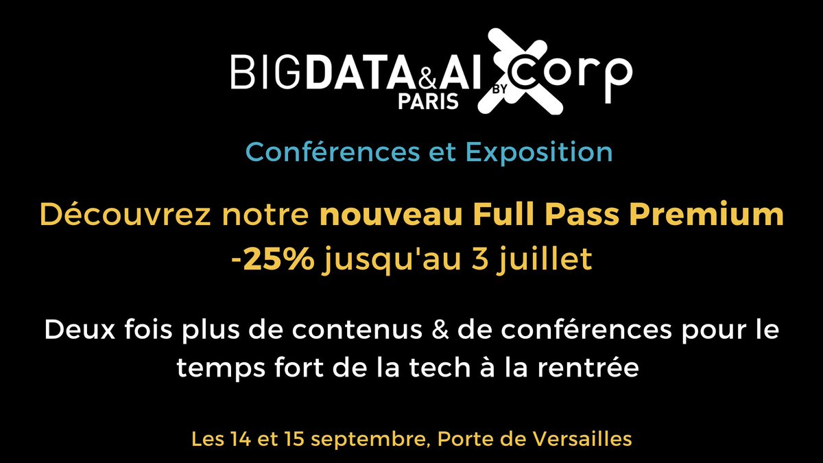 RDV les 14 &amp; 15 septembre : 200 experts du big data et de l'IA prendront la parole ! 
En réservant avant le 3 juillet, bénéficiez de -25% sur le Full Pass Premium vous donnant accès aux 2 programmes de conférences. hubs.ly/H0rGhxQ0
<a href="/AI_PARIS_/">AI PARIS</a> <a href="/bigdataparis/">BIG DATA & AI PARIS</a>