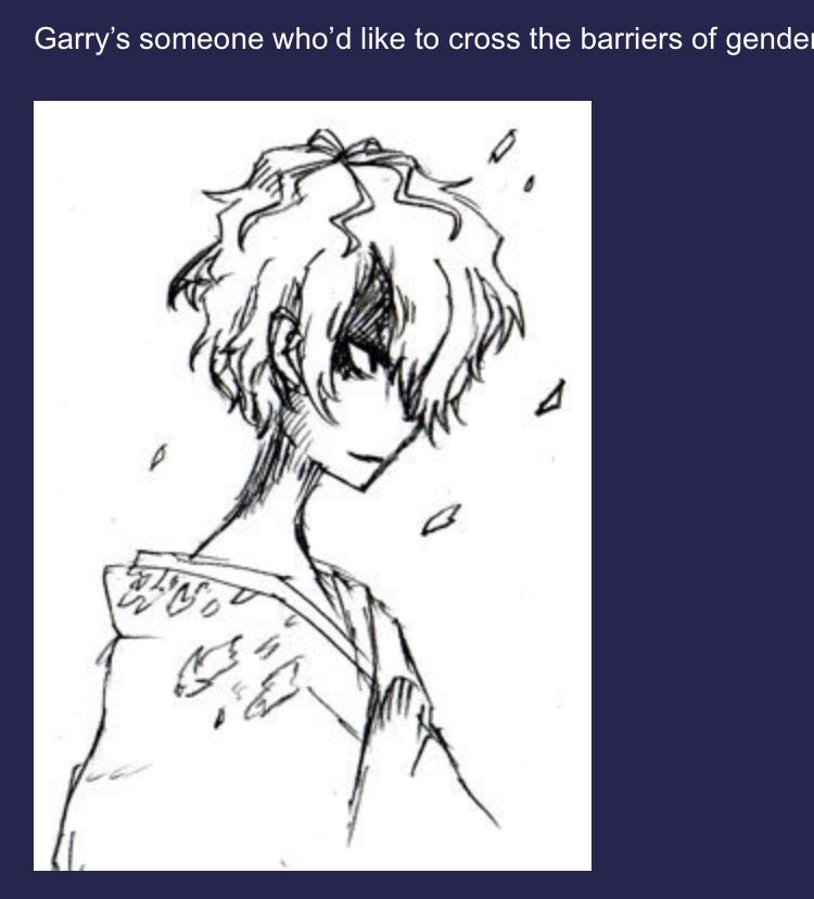 anyways garry nonbinary :-) u cant change my mind
(right pic is a drawing from kouri the creator!! description translated by vgperson) 