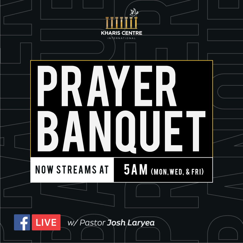 CHANGE IN TIME FOR PRAYER BANQUET

Please be informed that starting this Friday 19th June, 2020 and all other days (Mondays, Wednesdays, Fridays); Prayer Banquet will stream Live on Facebook faceook.com/PsJoshLaryea/ from 5AM-6AM.

Please take note of the change in time.