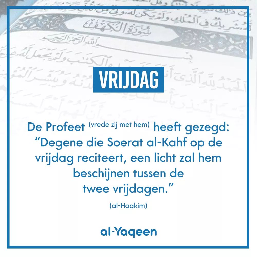 Het is #vrijdag. Tijd om Soerat al-Kahf te lezen