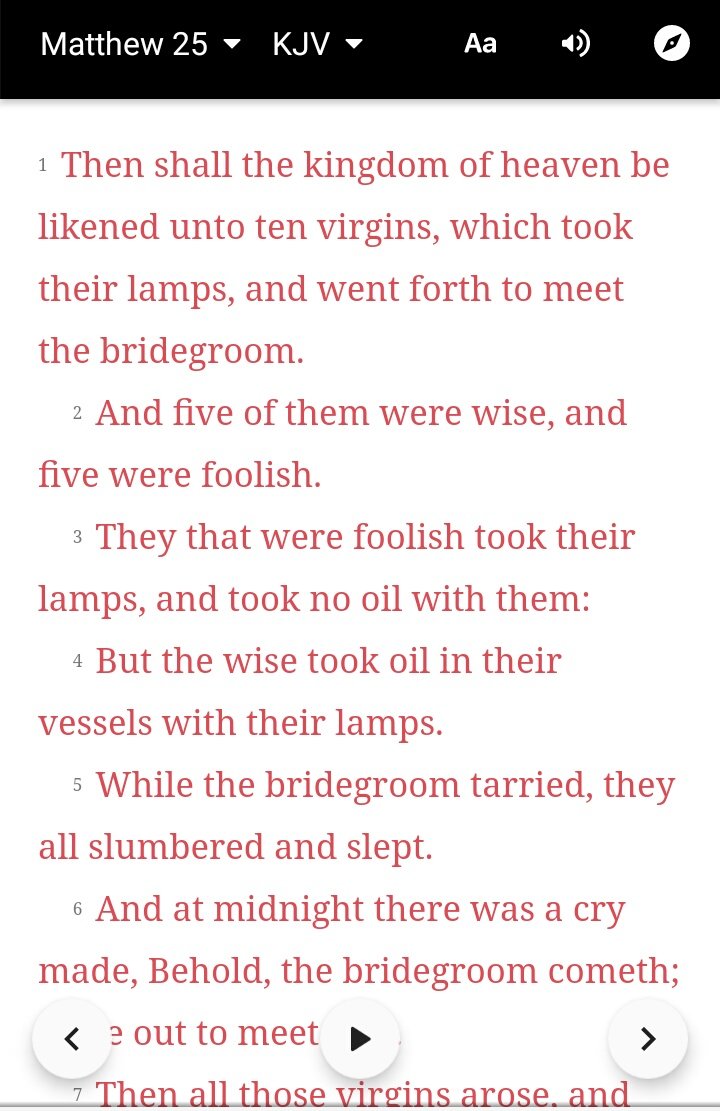 Another one is Mathew 25:1-13 This passage didn't say that the ten virgins are the groom's wife. They are only guests trying to get into the wedding.So the ten virgins being guests can't be the bride or representing "The Bride of Christ".