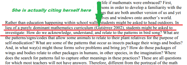 12/She also admits she isn't trying to get closer to truth, and she thinks that part of math is, and this is not a joke, trying to appreciate how we relate to the patterns of bird song.In the process of doing so she backs up her argument by citing....herself.