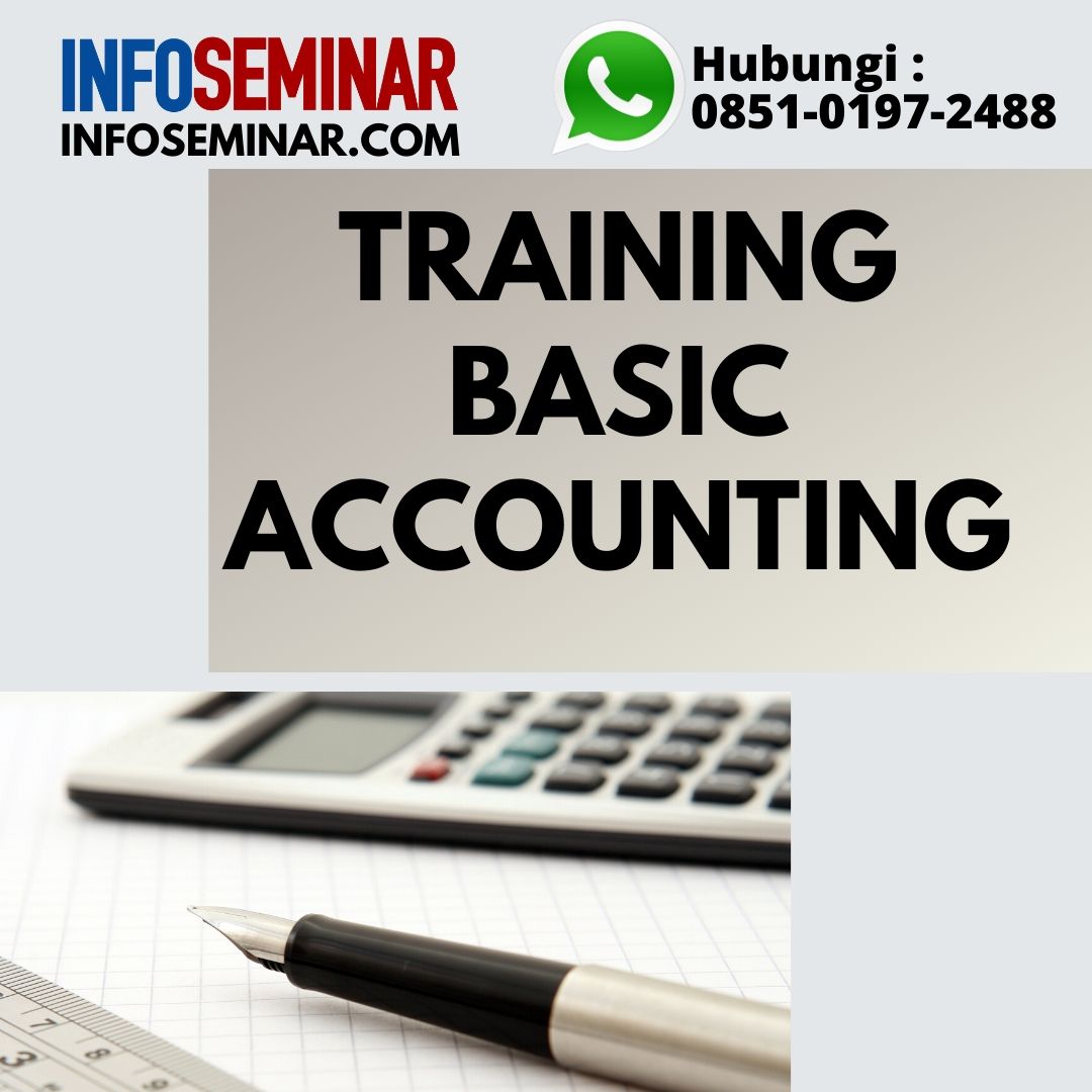infoseminar's tweet image. Training Basic Accounting. Online 7 Juli 2020. Offliine 8-9 Juli 2020. Info lengkap wa.me/6285101972488 infoseminar.com #basicaccounting #infoseminar #infotraining #seminar #training #jakarta #jadwaltraining #pelatihan #jadwalpelatihan #infopelatihan #akuntansidasar