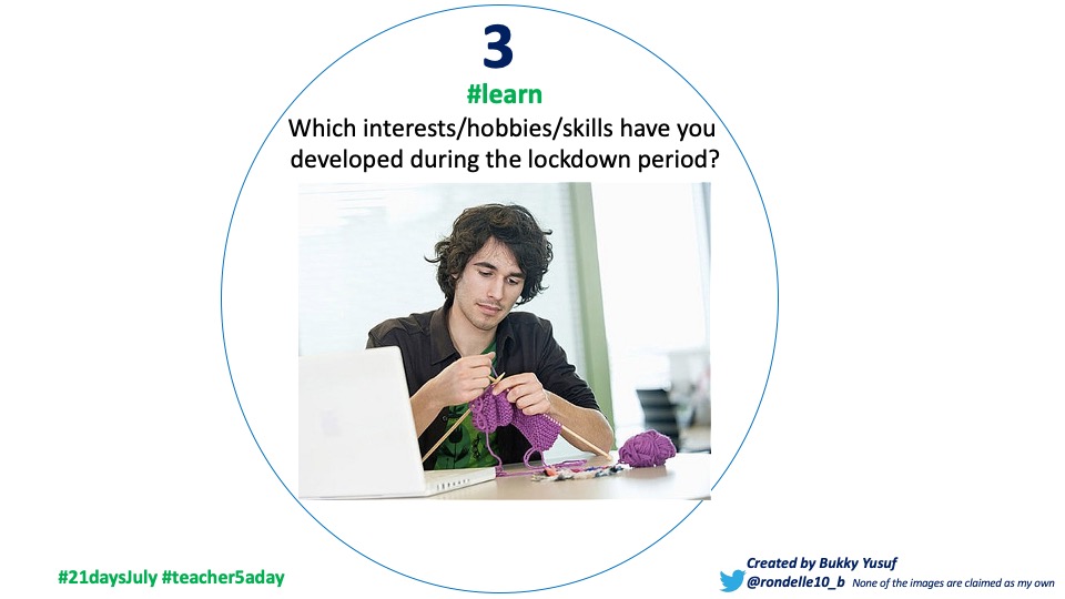 It was great to see a variety of footwear being shared yesterday, including bare feet, socks & an assortment of trainers. Thanks to everyone that participated.Day 3  #21DaysJuly  #learn  #teacher5adayWhich interests/hobbies/skills have you developed during the lockdown period?