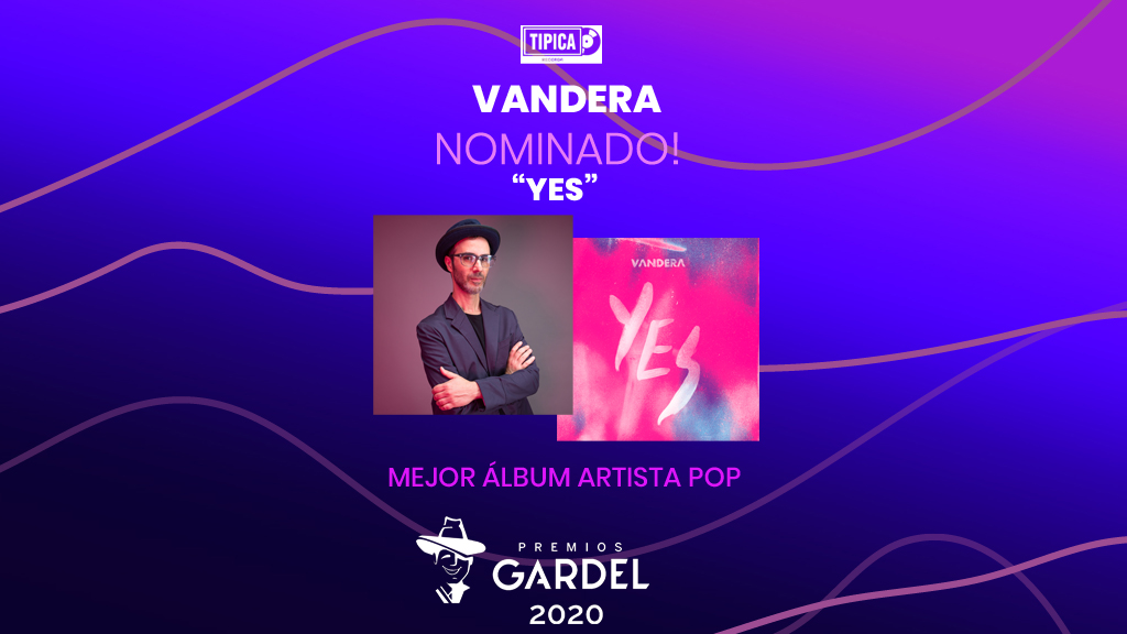 <a href="/TipicaRecords/">Típica Records</a> está presente en los <a href="/PremiosGardel/">Premios Gardel</a> 2020 y con mucha alegría felicita a su artista <a href="/vanderacarlos/">Vandera</a>
 nominado por #Yes como #MejorAlbumArtistaPop