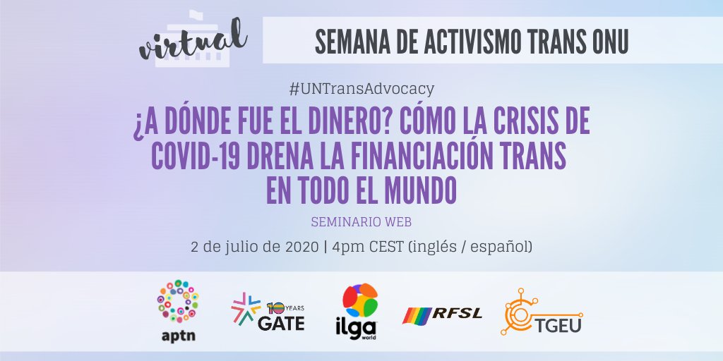 Ilga World على تويتر Webinario La Semana De Activismo Trans Onu Continua Acompananos Hay Interpretacion Ingles Espanol El 2 De Julio Discutiendo Como El Covid 19 Ha Afectado La Financiacion Para Organizaciones