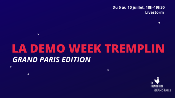 FTGrandParis's tweet photo. #Tremplin: rdv pour la Demo Week Tremplin, du 6 au 10 juillet à partir de 18h sur Livestorm. Les lauréats Tremplin @FTGrandParis pitcheront devant leurs formateurs, mentors, et un parterre d'investisseurs et d'entrepreneurs. @LaFrenchTech @FRdigitale @TheSchoolab @LesDetermines https://t.co/qcBoBoipKx