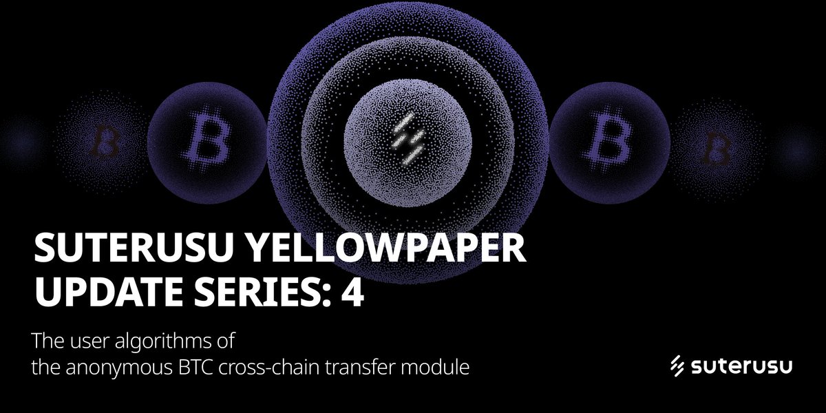 A new article detailing the user algorithms of the anonymous BTC cross-chain transfer module. The next article will present the detailed schemes of our unique on-chain governance mechanism, i.e., liquid decentralized meritocracy. Stay tuned. suo.im/6xPbtz