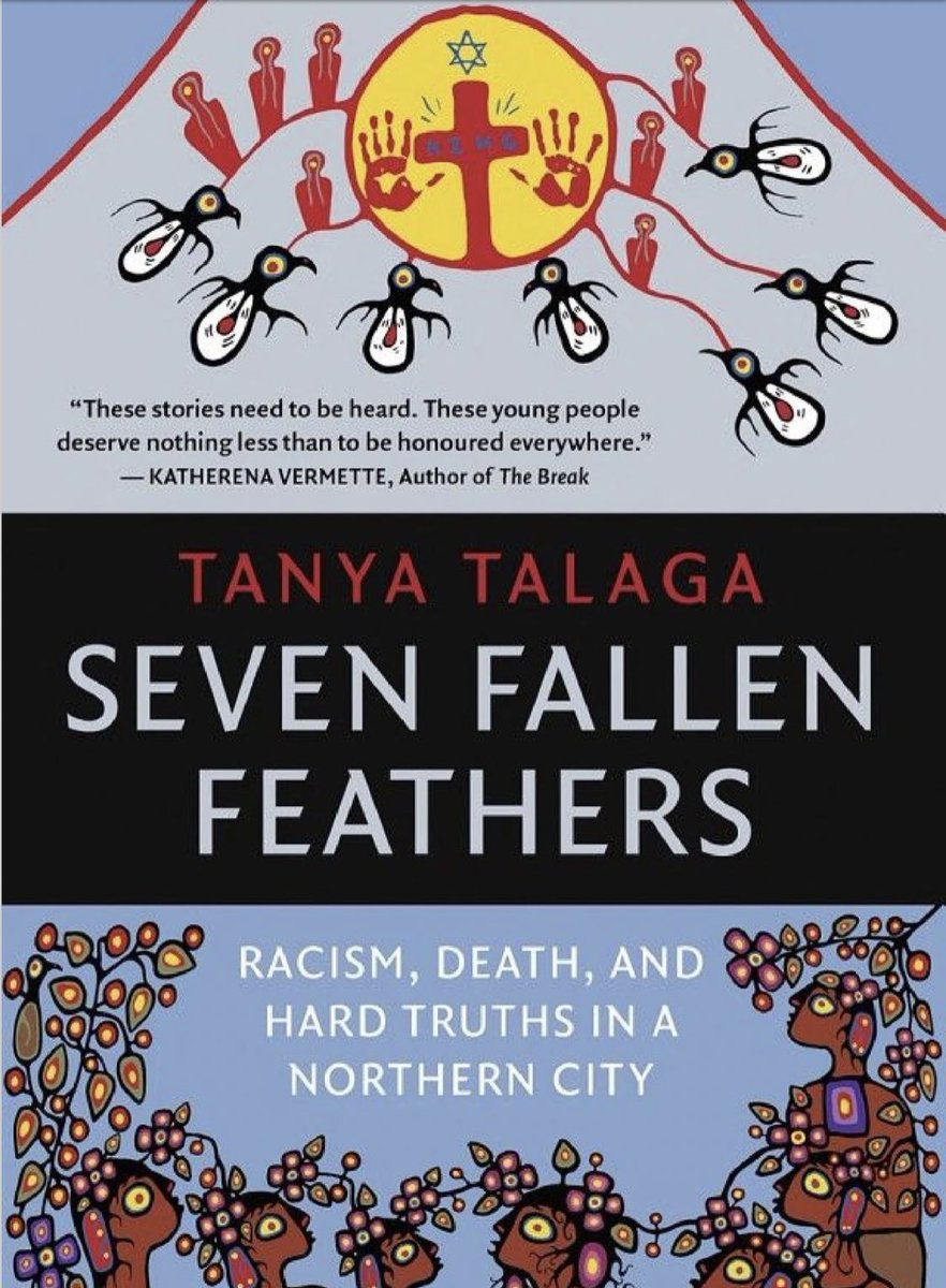 Or, if you’re not into reports, there’s Art Manuel’s Unsettling Canada or  @apihtawikosisan’s Indigenous Writes or  @TanyaTalaga’s Seven Fallen Feathers (consider ordering all for your classroom or office)