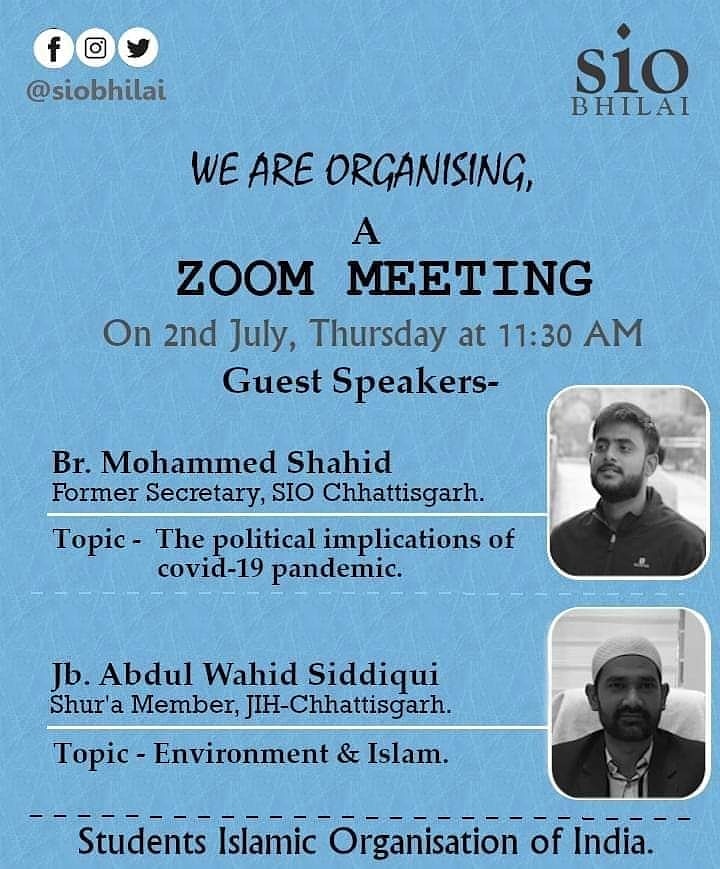 SIOBhilai's tweet photo. SIO Bhilai Unit is inviting you to a scheduled Zoom meeting.

 #Lecture_series
Time: 11:30 Am || 2 July, 2020 (Thursday)

#Join_Zoom_Meeting
https://t.co/5JxJpxqUNo

#Meeting_ID:- 2746915535
Password: 12345

@Activist_Aziz @sajidxali 
@PeaceRizwan @labeedaliya 
 @SyedAzhars https://t.co/K1CQztXFJO